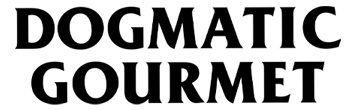 DOGMATIC GOURMET (独断グルメ) DOGMATIC GOURMET (独断グルメ)